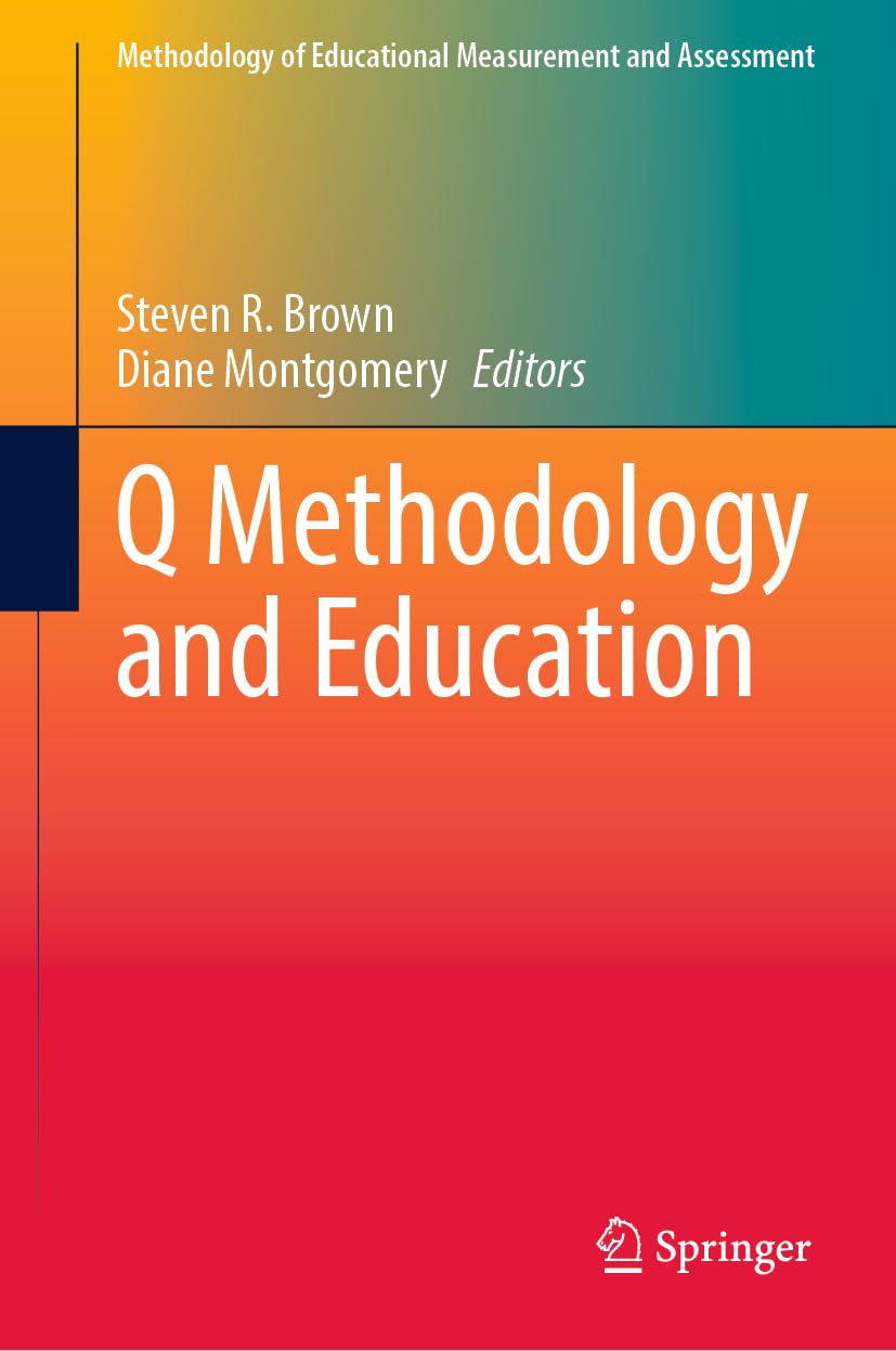 Q Methodology and Education (Methodology of Educational Measurement and Assessment)
