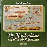  Die Nordseeküste auf alten Ansichtskarten