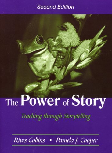 The Power of Story: Teaching Through Storytelling:2nd (Second) edition ...