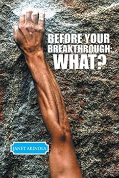 Paperback Before Your Breakthrough: What? Book