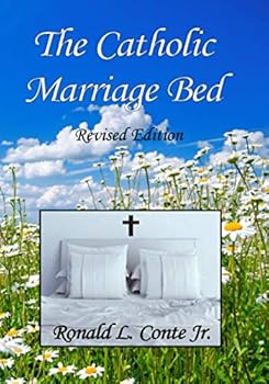 Paperback The Catholic Marriage Bed: Revised Edition Book