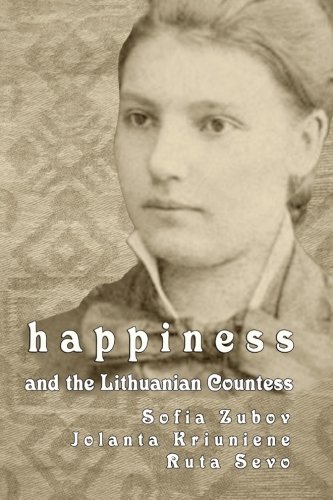 Ruta Sevo Happiness and the Lithuanian Countess
