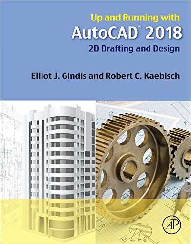 Academic Press Up and Running with AutoCAD 2018: 2D Drafting and Design