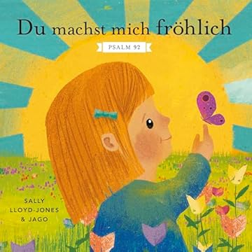 Du machst mich fröhlich: Psalm 92