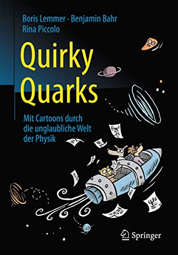 Quirky Quarks: Mit Cartoons Durch Die Unglaubliche...