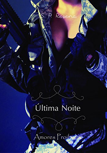 Última Noite (Amor Proibido Livro 0.5 1)