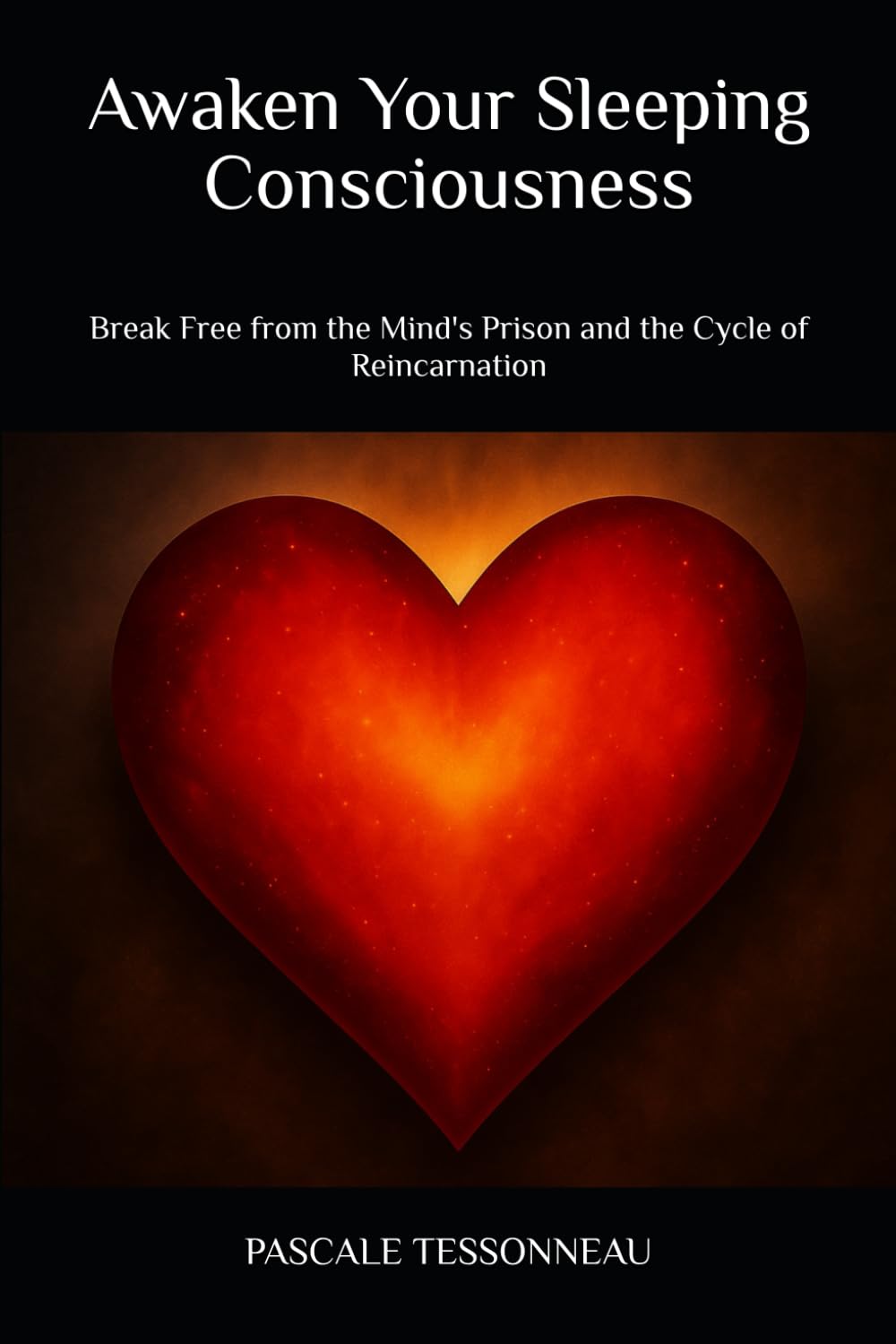 Awaken Your Sleeping Consciousness: Break Free from the Mind's Prison and the Cycle of Reincarnation