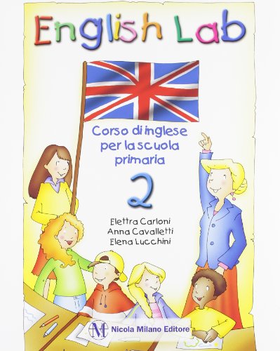 English lab. Per la 2ª classe elementare. Con espansione online