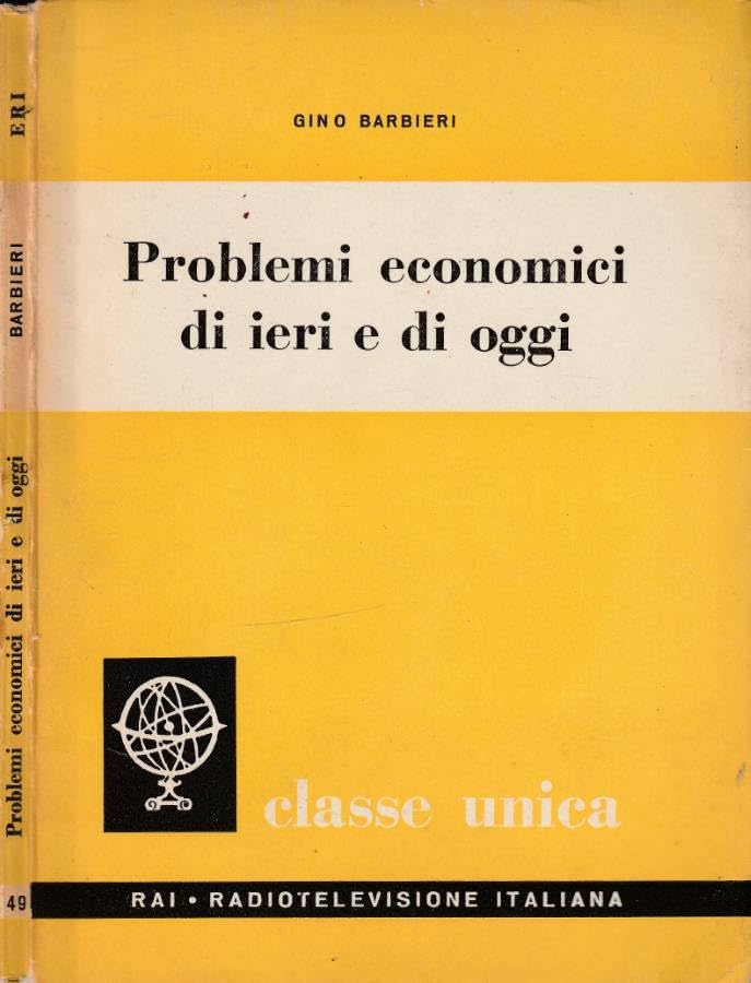ben conservato Problemi economici di ieri e di oggi.