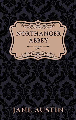 Northanger Abbey (Annotated) (Vintage Ink Collection) (English Edition)