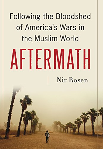  Aftermath: Following the Bloodshed of America's Wars in the Muslim World PDF Ebook En Ligne