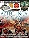 Aztec, Inca, and Maya (DK Eyewitness Books)