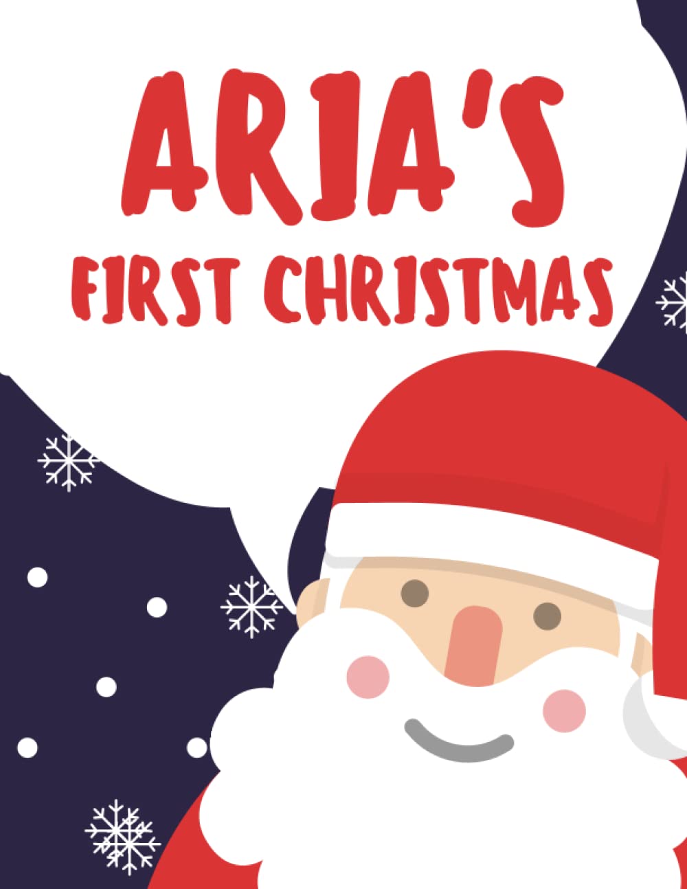 Aria's First Christmas: Personalized Christmas Book (Personalised Christmas Books!)
