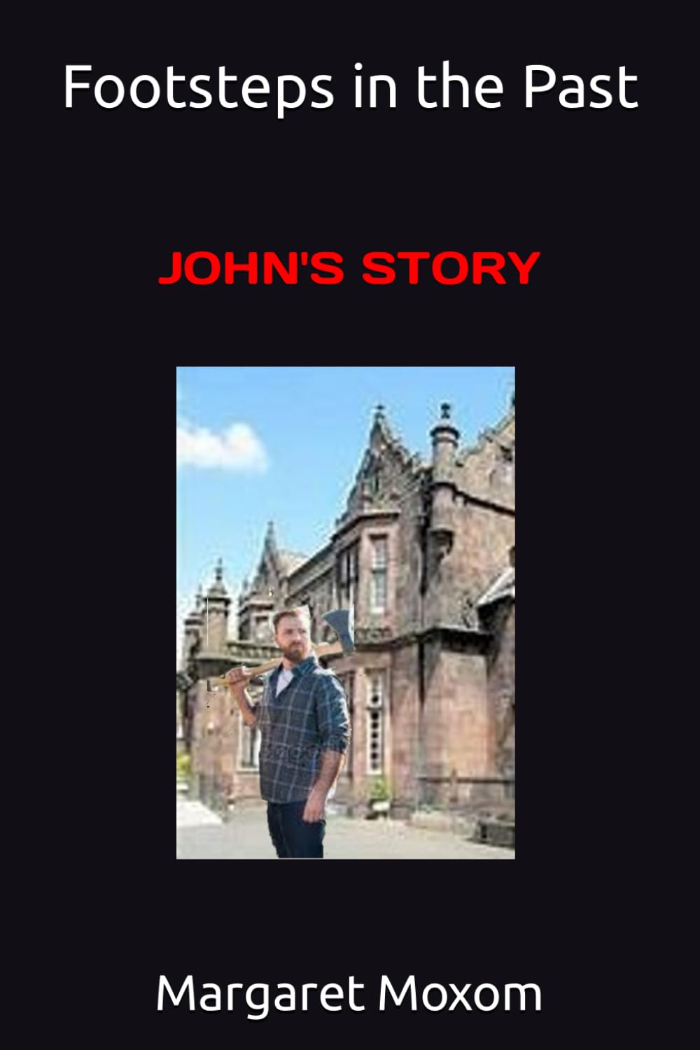 Footsteps in the Past: John's Story