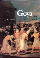 Goya in the Twilight of Enlightenment 0300054629 Book Cover