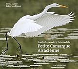 Kostbarkeiten der / Trésors de la Petite Camargue Alsacienne