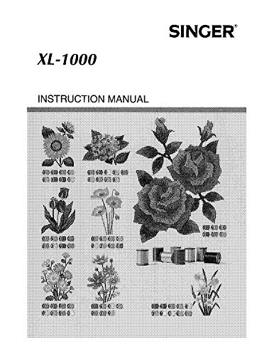 Singer XL-1000-QUANTUM Sewing Machine/Embroidery/Serger Owners Manual [Plastic Comb]