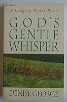A Longing Heart Hears, God's Gentle Whisper 1566160014 Book Cover