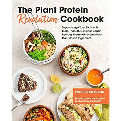 The Plant Protein Revolution Cookbook