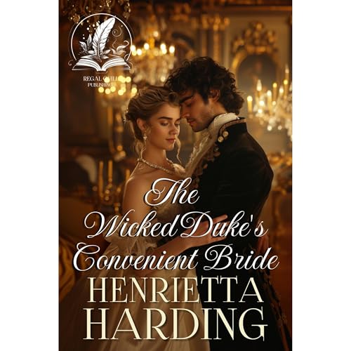 The Wicked Duke's Convenient Bride Audiolibro Por Henrietta Harding arte de portada