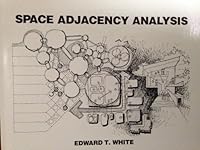 Space Adjacency Analysis: Diagrammaing Information for Architectural Design B00129EFYU Book Cover