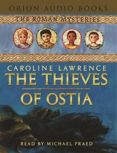 The Thieves of Ostia (The Roman Mysteries)
