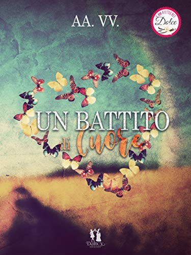 Un battito di cuore: Antologia di beneficenza