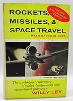Rockets, Missiles, & Space Travel With Additional Satellite Data B000WG5YVM Book Cover
