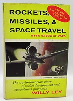 Hardcover Rockets, Missiles, & Space Travel With Additional Satellite Data Book