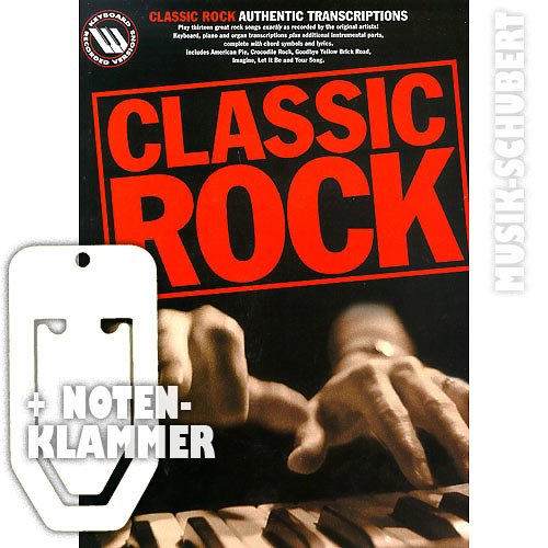 Classic Rock Authentic transkriptions Song Book, con pratica clip – 14 canzoni Rock con ampia Crocodile Rock e Imagine organizzato per Pianoforte/Tastiera, canto e chitarra (Brossura) (Banconote/holzweißig)