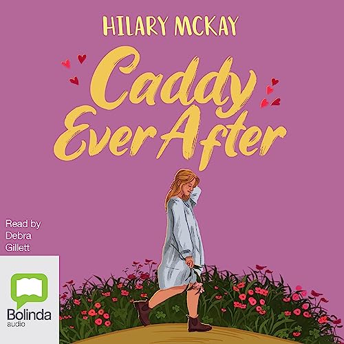 Caddy Ever After by Hilary McKay episode artwork