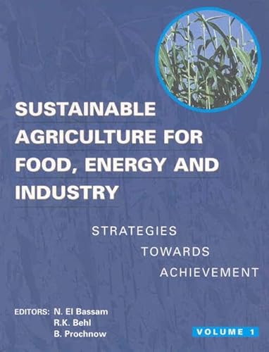 Sustainable Agriculture for Food, Energy and Industry: Strategies Towards Achievement: Proceeding of the...