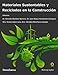 Materiales sustentables y reciclados en la construcci&Atilde;&sup3;n (Spanish Edition)