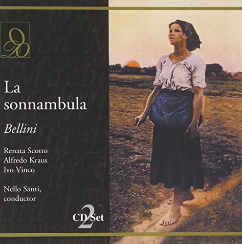 Bellini - La Sonnambula / Scotto · Kraus · Vinco · Santi
