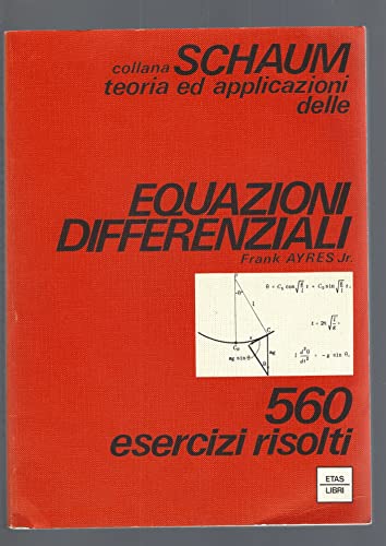  equazioni differenziali 560 esercizi risolti schaum etas 1973