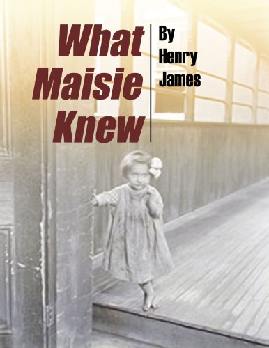 What Maisie Knew (Annotated) (English Edition)