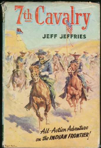 7th Cavalry by Jeff Jeffries B00HCUWLBM Book Cover