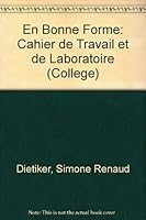 En Bonne Forme: Cahier de Travail et de Laboratoire 0669052574 Book Cover