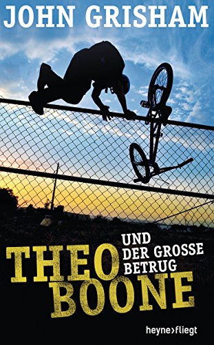 Télécharger Theo Boone und der große Betrug (Jugendbücher - Theo Boone 6) (German Edition) PDF Ebook En Ligne