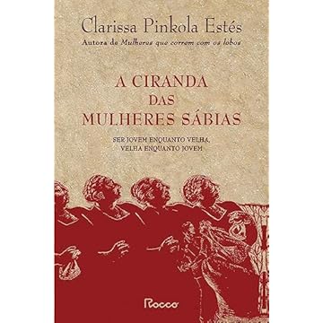 Capa do livro A ciranda das mulheres sábias: Ser jovem enquanto velha, velha enquanto jovem