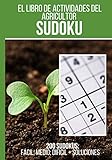  El libro de actividades del agricultor: Sudoku: Libro de 200 rompecabezas sudoku + respuestas incluidas, de \"fácil\" a \"difícil\" este libro de juego es ... diviértase todos los días  Formato 7*10