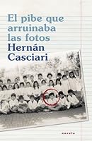 El pibe que arruinaba las fotos 8401389739 Book Cover