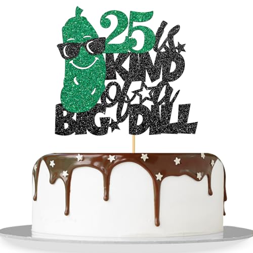 25 is Kind of a Big Dill Cake Topper/Funny Fruit Cucumber 25th Birthday Cake Decor/Pickle 25 Years Old Birthday Party Decor Supplies - Black Glitter