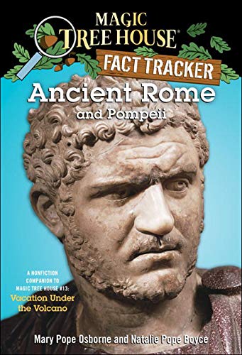 Ancient Rome and Pompeii (Magic Tree House Fact Tracker)