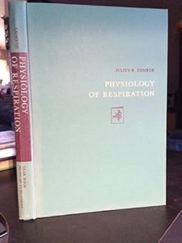 Hardcover Physiology of Respiration: An Introductory Text Book