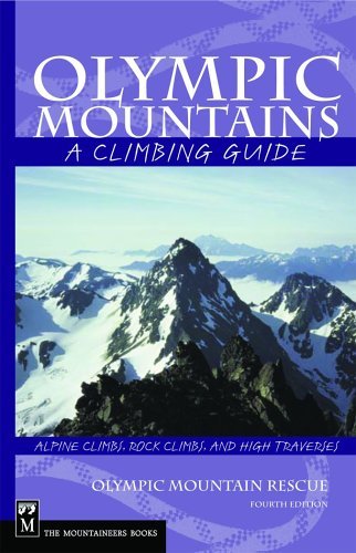 Olympic Mountains: A Climbing Guide (Climbing Guide) 4th Edition
