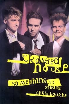 Paperback Crowded House: Something So Strong Book