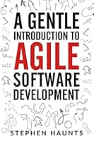 A Gentle Introduction to Agile Software Development 1788081536 Book Cover