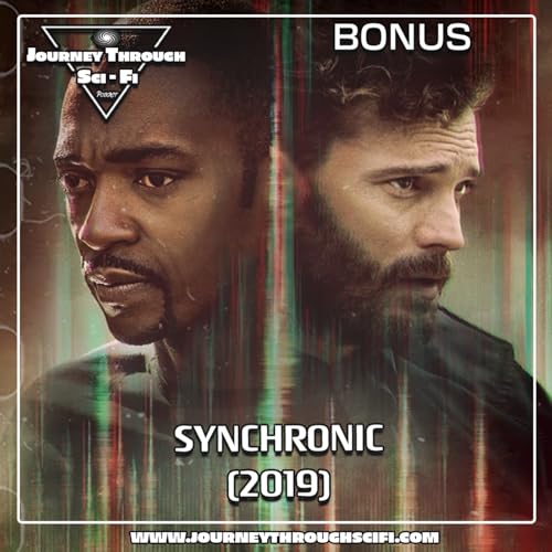 Synchronic (2019) - A Mind-Bending Sci-Fi Horror Podcast Por  arte de portada