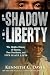 In the Shadow of Liberty: The Hidden History of Slavery, Four Presidents, and Five Black Lives